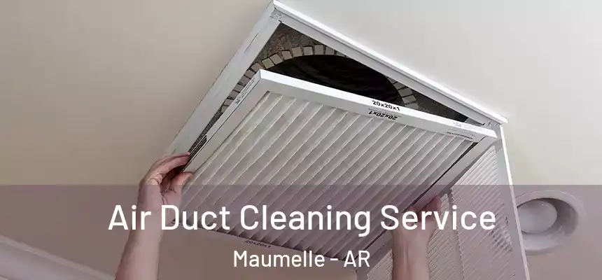  Air Duct Cleaning Service Maumelle - AR