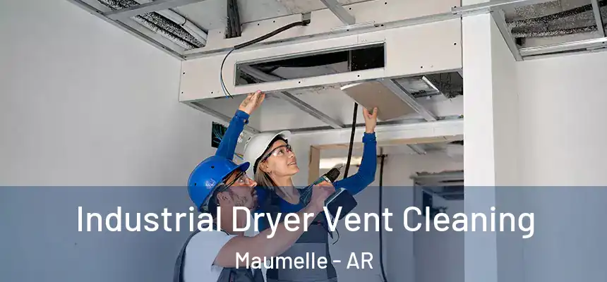  Industrial Dryer Vent Cleaning Maumelle - AR