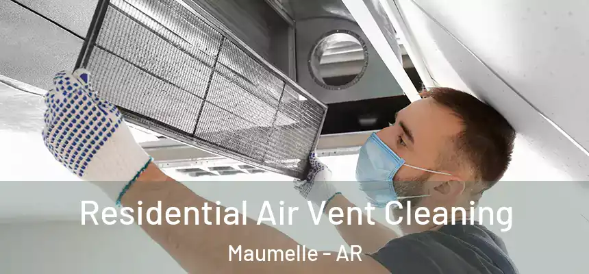  Residential Air Vent Cleaning Maumelle - AR