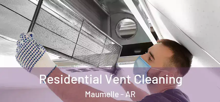  Residential Vent Cleaning Maumelle - AR